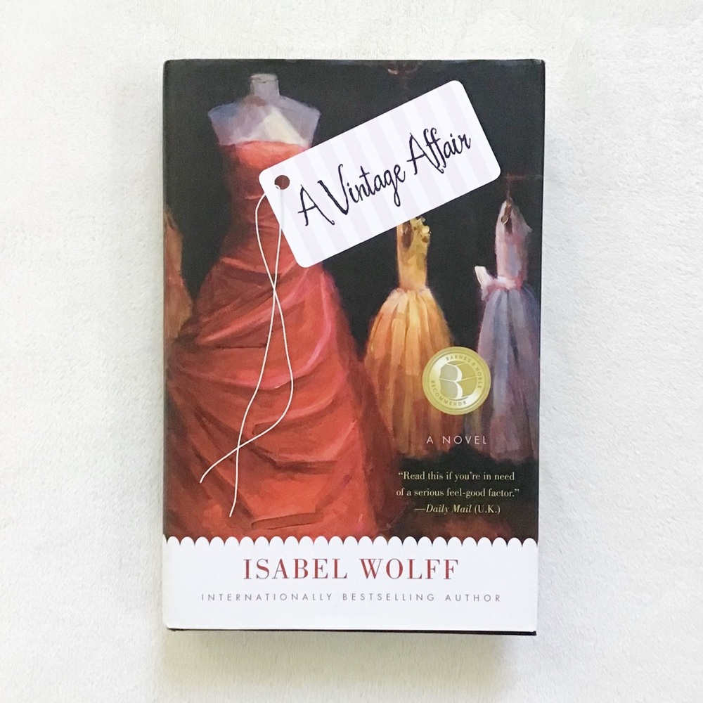 A Vintage Affair Isabel Wolff Hardcover Novel Chic Fashion Romance Book